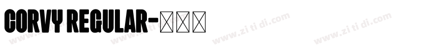 Corvy Regular字体转换 Corvy Regular字体转换